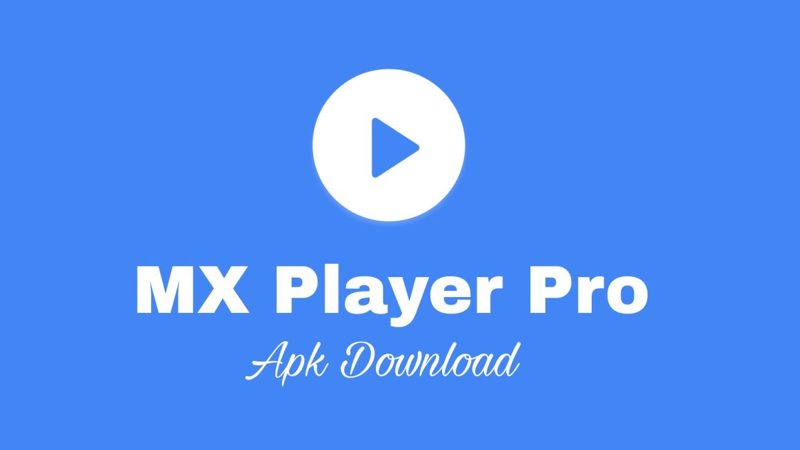 MX Player Pro v1.86.0 专业解锁版 | 安卓最强高清媒体播放器，无广告畅享